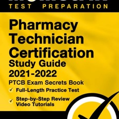 [PDF] Download Pharmacy Technician Certification Study Guide 2021 - 2022 PTCB (1)