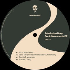 Sonic Movements EP By Trinidadian Deep