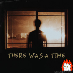 There Was A Time