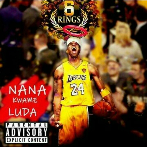 NaNa Kwame Luda-6 Rings (Kobe Bryant&Gianna Inspired)
