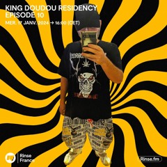 King Doudou Residency : Episode 10 - 17 Janvier 2024