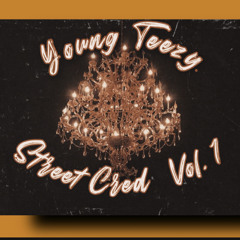 Teezy -  Street Cred Vol 1.