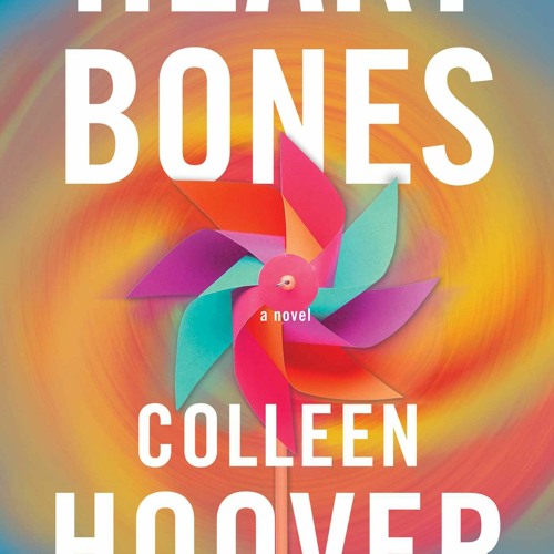 Stream Book Heart Bones by Colleen Hoover by Eichelberger.torsten