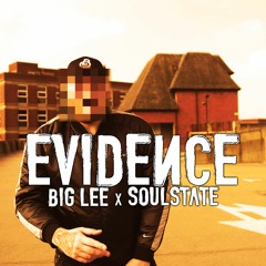 Big Lee X SOULSTATE - Evidence