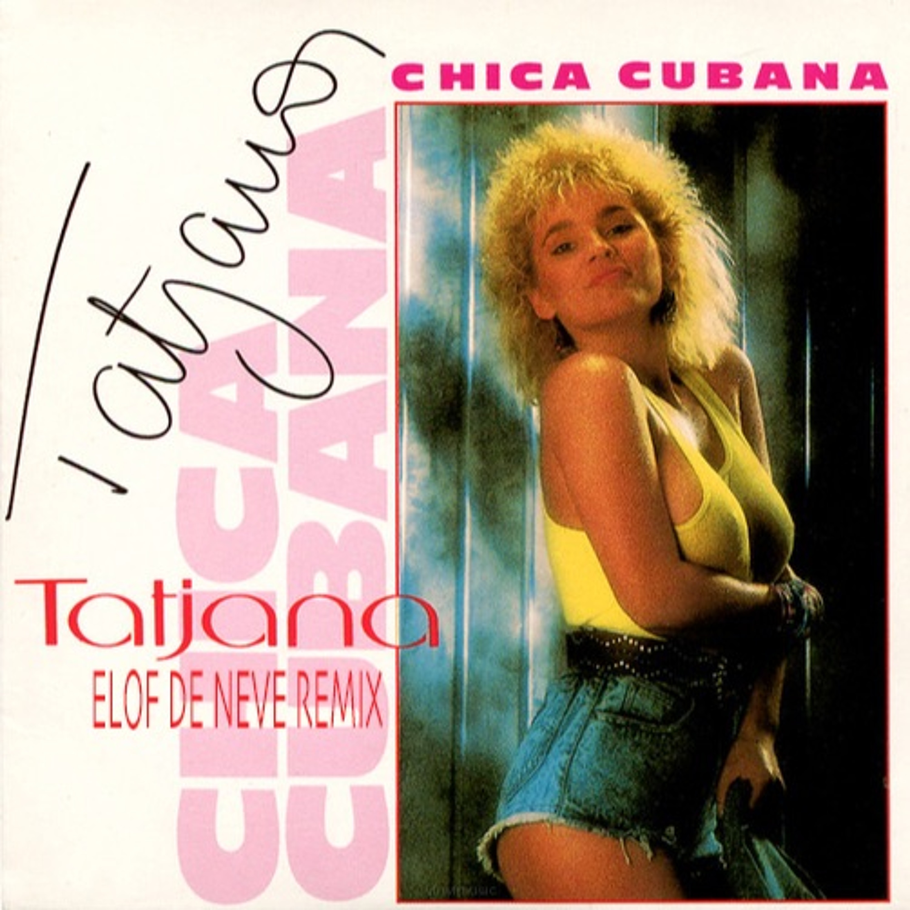 Tatjana - Chica Cubana (Elof de Neve remix) (radio edit) episode artwork