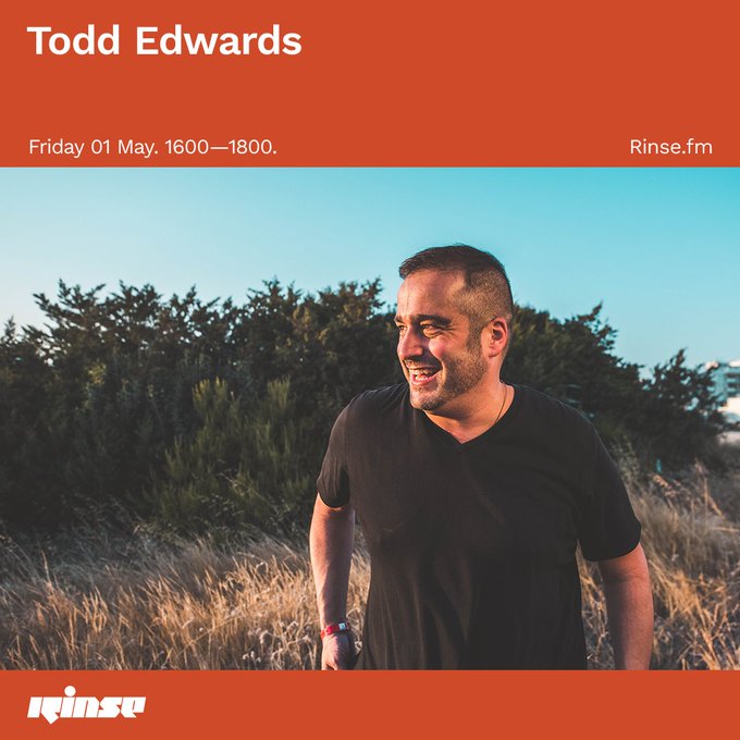 Todd Edwards - 01 May 2020