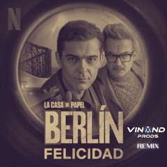 Berlín - Felicità (Vinand Prods Bootleg)