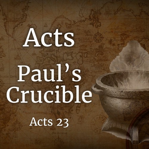 Paul's Crucible