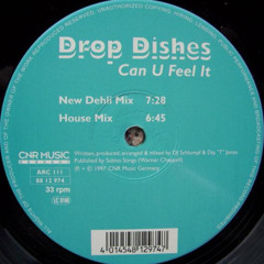 [FREE DOWNLOAD] Drop Dishes - Can U Feel It (E-Talking Edit)