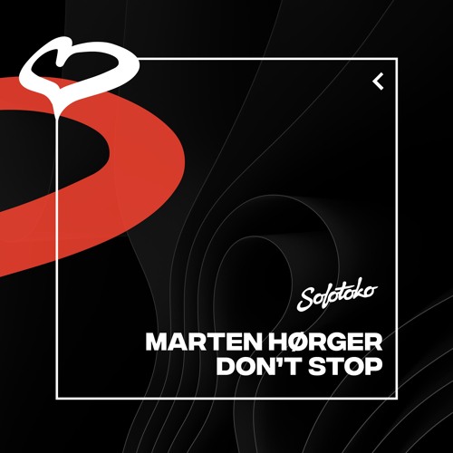 MARTEN HØRGER - Don't Stop