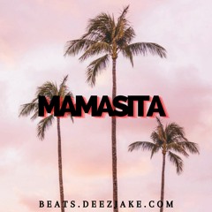 DeezJake - "MAMASITA" | Spanish type Beat