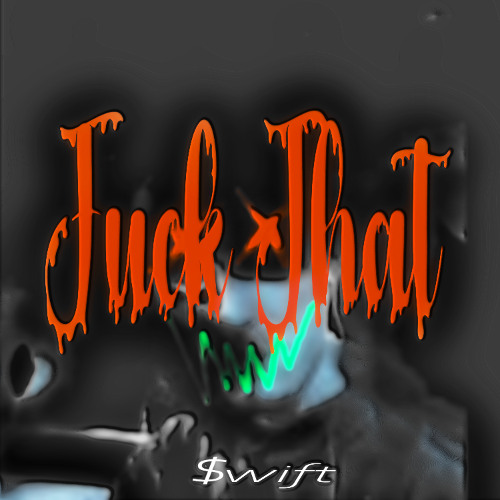 Fuck That
