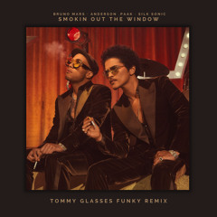 Bruno Mars · Anderson .Paak · Silk Sonic - Smokin Out The Window (Tommy Glasses Funky Remix)