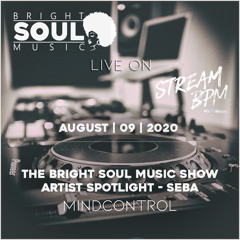 The BSM Show Live On Stream BPM | Artist Spotlight - Seba | August 9th 2020 - Mindcontrol