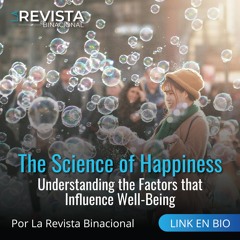 The Science of Happiness: Understanding the Factors that Influence Well-Being