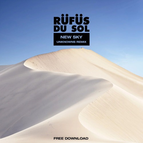 FREE DL: Rufus Du Sol - New Sky (UnknownS Remix) [OB036]