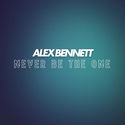 Never Be The One