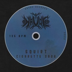 squirt - cigarette 2026