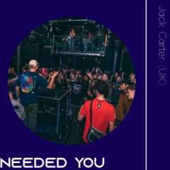 Jack Carter (UK) - Needed you (FREE DOWNLOAD)