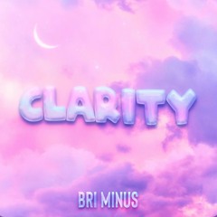 Bri Minus - Clarity