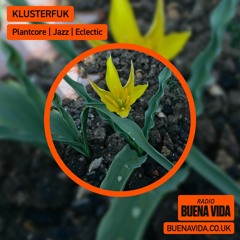 KLUSTERFUK - Radio Buena Vida 15.10.23