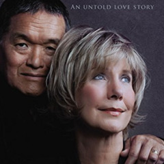 ACCESS PDF 💚 Joni and Ken: An Untold Love Story by  Ken Tada,Joni Eareckson Tada,Lar