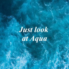 |Beat| - Just look at Aqua (prod.styke)