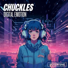 Chuckles - Digital Emotion [Outertone Release]