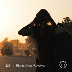 MNMT 325 : Plants Army Revolver