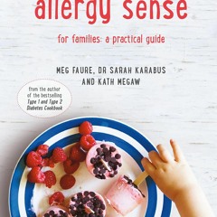 Kindle online PDF Allergy Sense: For families: a practical guide for android