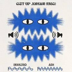 Get up Jawani (UKG) | ADI x HUNCHO
