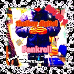 Thaiboy Digital - b @ n k r o l l (Prod. CadyCutThroat)