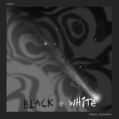 BLACK & WHITE (Prod. DENXMA)