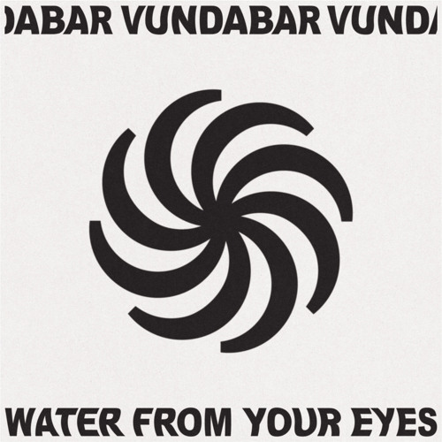 Life Is A Movie (Water From Your Eyes Version)