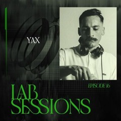 The Lab Podcast #16 - Yax