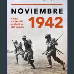 Read PDF ⚡ Noviembre 1942: Una historia íntima del momento decisivo de la Segunda Guerra Mundial (