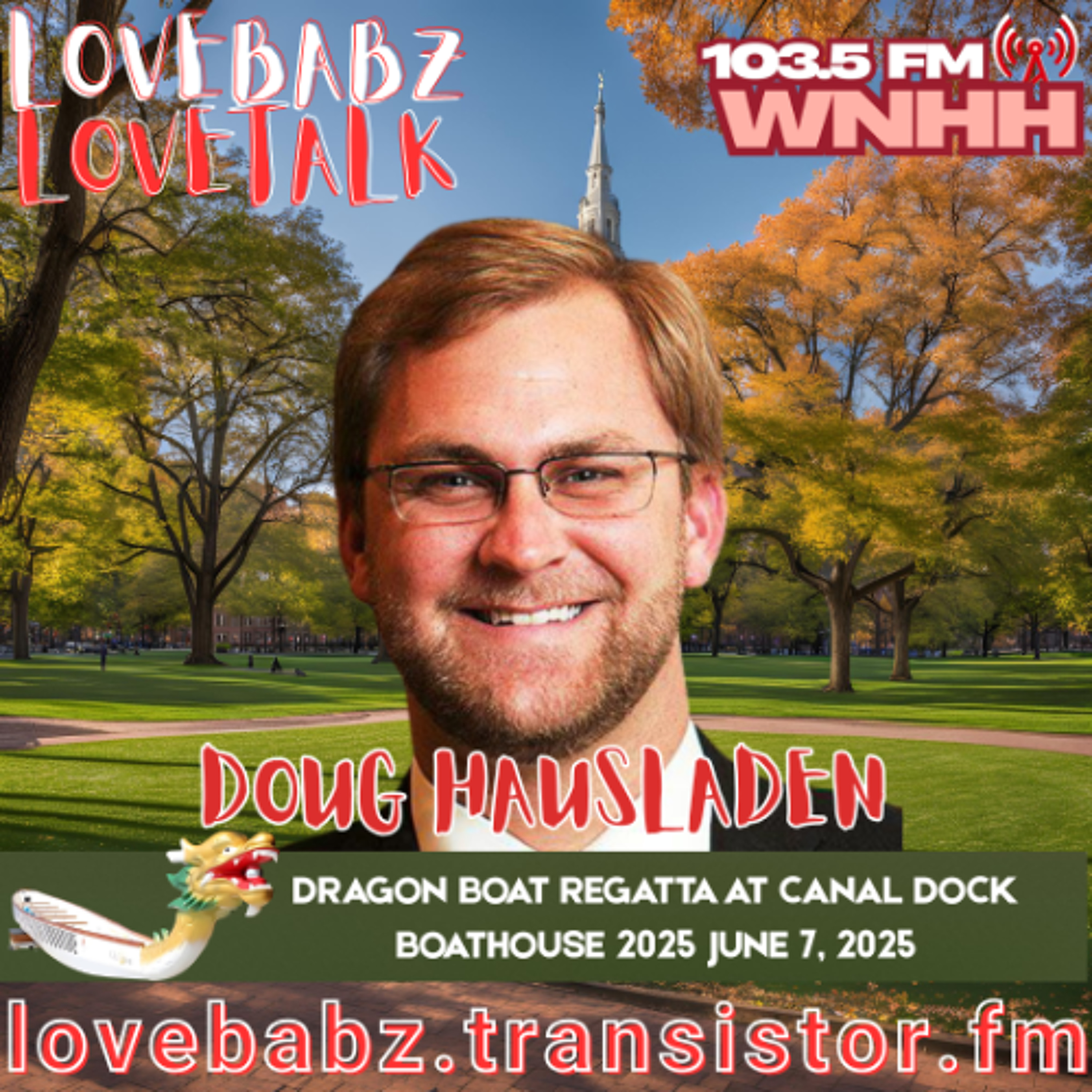 LoveBabz LoveTalk: Doug Hausladen (DRAGON BOAT REGATTA AT CANAL DOCK BOATHOUSE 2025) episode artwork
