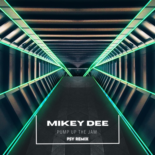 Mikey Dee - Pump Up The Jam (Psy Remix)