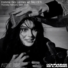 Comme Des Larmes invite Tau Ceti