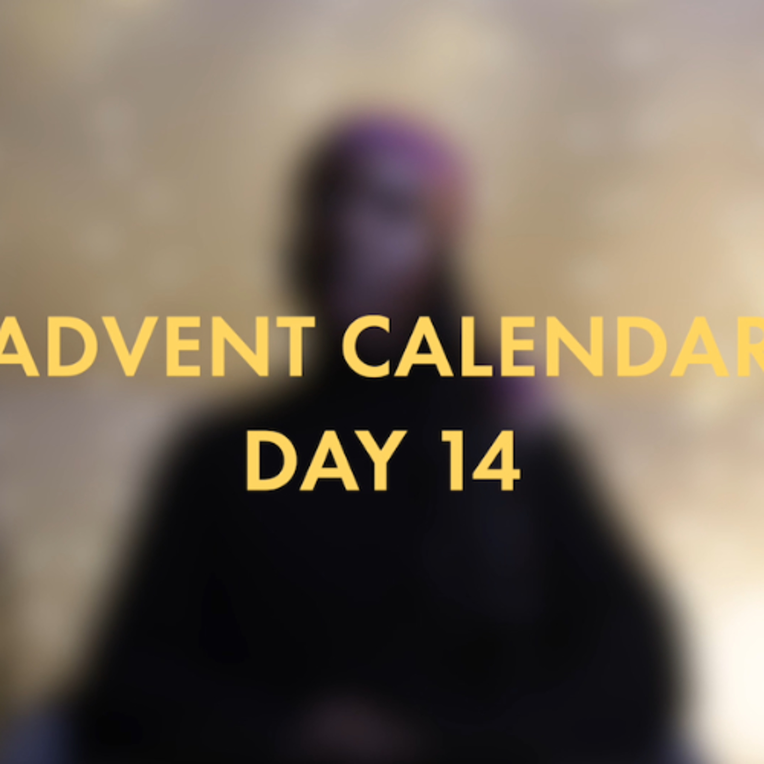 Advent Calendar - Day 14 episode artwork