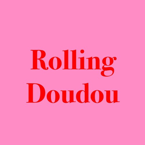 Rolling Doudou