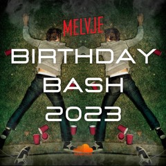 27 - MELVJE BIRTHDAY BASH 2023 (PHONK, DUBSTEP, DNB, XTRARAW, HARDCORE)