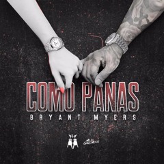 BRYANT MYERS - COMO PANAS