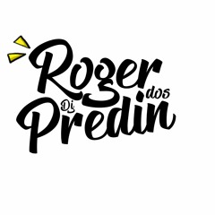 = = SETMIXADO DO BRABO DOS PREDIN [[DJ ROGER DOS PREDIN]]