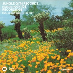 Jungle Gym Records presents 100% IDS RECORDINGS - 02 Octobre 2023