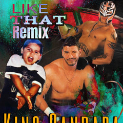 King Gandara - Like That Remix