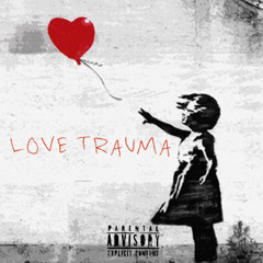 LOVE TRAUMA (prod.bookzos)