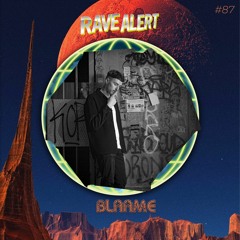 RaveCast87 - Blaame