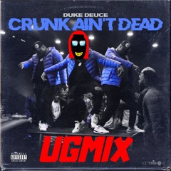 Duke Deuce Crunk Ain’t Dead