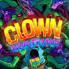 FreshFruit - Clown Bow Down